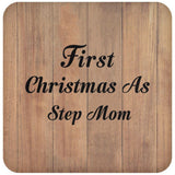 First Christmas As Step Mom - Drink Coaster C