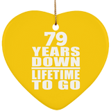 79th Anniversary 79 Years Down Lifetime To Go - Heart Ornament