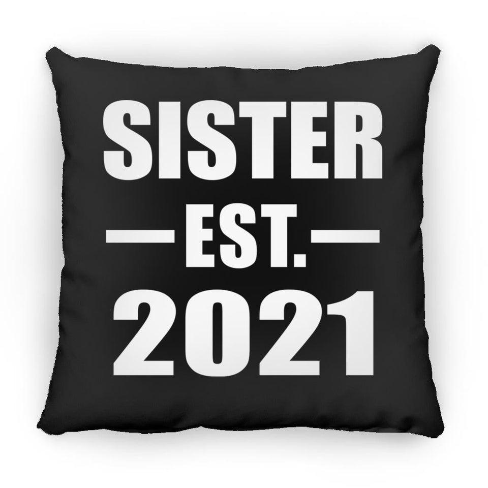 Sister Established EST. 2021 - Throw Pillow Black
