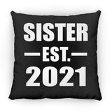 Sister Established EST. 2021 - Throw Pillow Black