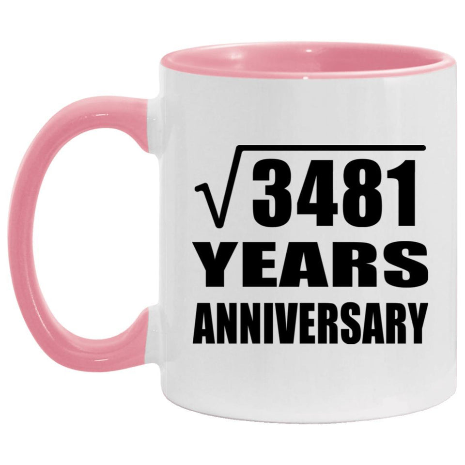 59th Anniversary Square Root of 3481 Years Anniversary - 11oz Accent Mug Pink