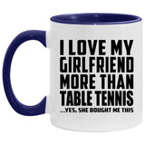I Love My Girlfriend More Than Table Tennis - 11oz Accent Mug Purple
