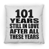 101st Anniversary 101 Years Still In Love After These Years - Throw Pillow