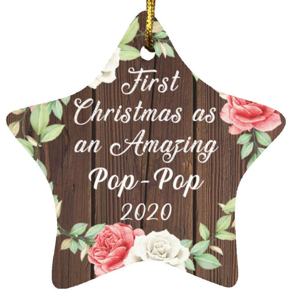 First Christmas As an Amazing Pop Pop 2020 - Star Ornament A