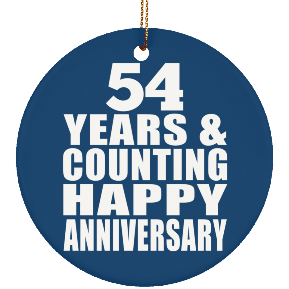 Happy 54th Anniversary 54 Years & Counting - Circle Ornament