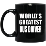 World's Greatest Bus Driver - 11 Oz Coffee Mug Black