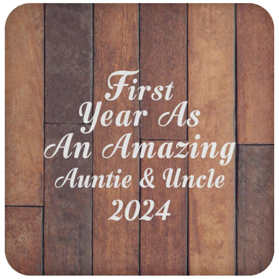 First Year As An Amazing Auntie & Uncle 2024 - Drink Coaster E