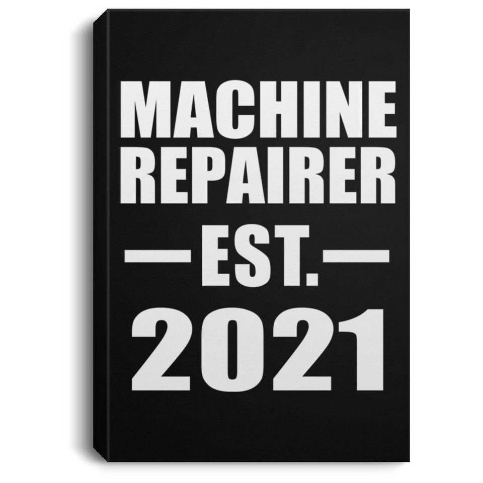 Machine Repairer Established EST. 2021 - Canvas Portrait
