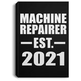 Machine Repairer Established EST. 2021 - Canvas Portrait