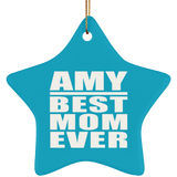 Amy Best Mom Ever - Star Ornament
