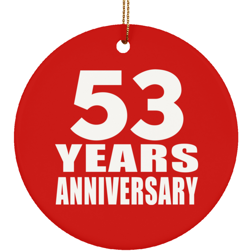 53rd Anniversary 53 Years Anniversary - Circle Ornament