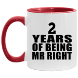 2nd Anniversary 2 Years Of Being Mr Right - 11oz Accent Mug Red