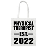 Physical Therapist Established EST. 2022 - Tote Bag White