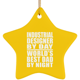 Industrial Designer By Day World's Best Dad By Night - Star Ornament