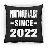 Photojournalist Since 2022 - Throw Pillow Black