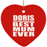 Doris Best Mum Ever - Heart Ornament