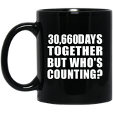 84th Anniversary 30,660 Days Together But Who's Counting - 11 Oz Coffee Mug Black