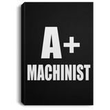 A+ Machinist - Canvas Portrait