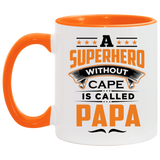 A Superhero Without Cape is Called Papa - 11oz Accent Mug Orange