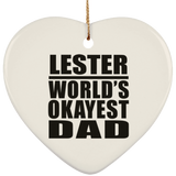 Lester World's Okayest Dad - Heart Ornament