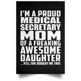 Proud Medical Secretary Mom Of Awesome Daughter - Poster Portrait