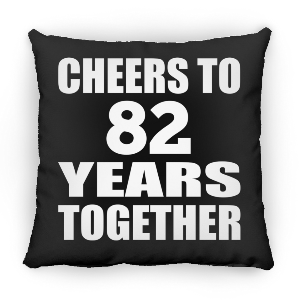82nd Anniversary Cheers To 82 Years Together - Throw Pillow Black