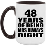 48th Anniversary 48 Years of Being Mrs Always Right - 15oz Accent Mug Black