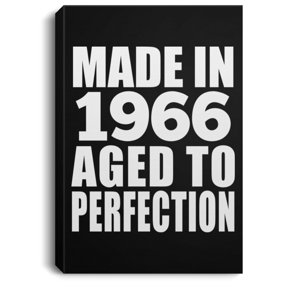 58th Birthday Made In 1966 Aged to Perfection - Canvas Portrait