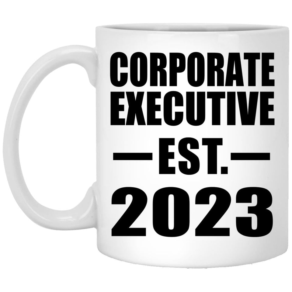 Corporate Executive Established EST. 2023 - 11oz Coffee Mug
