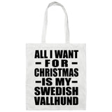 All I Want For Christmas Is My Swedish Vallhund - Tote Bag White