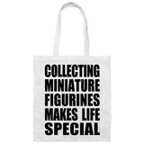 Collecting Miniature Figurines Makes Life Special - Tote Bag White