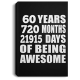 60th Birthday 60 Years 720 Months 21915 Days Of Awesome - Canvas Portrait