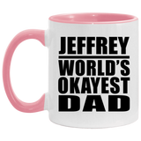 Jeffrey World's Okayest Dad - 11oz Accent Mug Pink