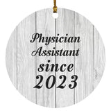 Physician Assistant Since 2023 - Circle Ornament F