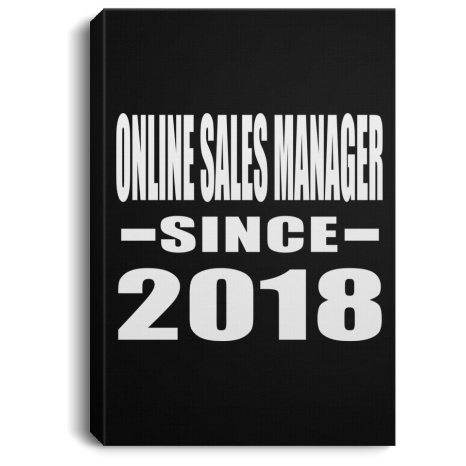 Online Sales Manager Since 2018 - Canvas Portrait