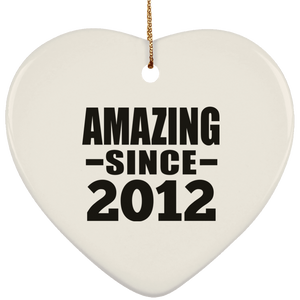 12th Birthday Amazing Since 2012 - Heart Ornament