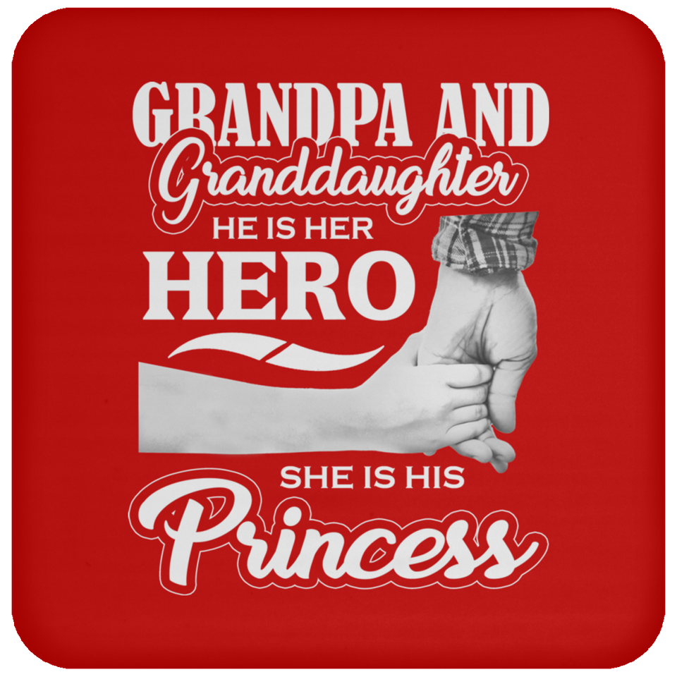 Grandpa & Granddaughter, He is Her Hero, She is His Princess - Drink Coaster