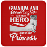 Grandpa & Granddaughter, He is Her Hero, She is His Princess - Drink Coaster
