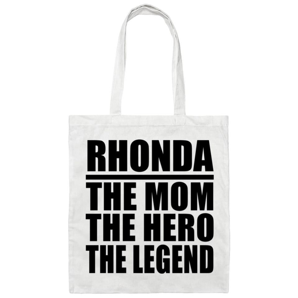 Rhonda The Mom The Hero The Legend - Tote Bag White