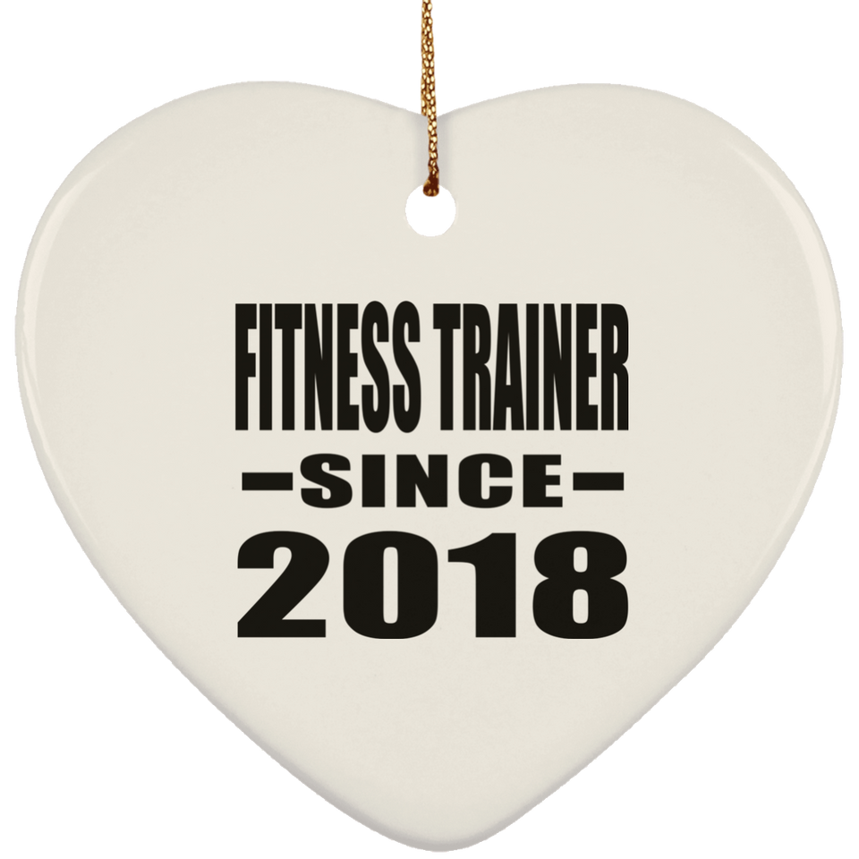 Fitness Trainer Since 2018 - Heart Ornament