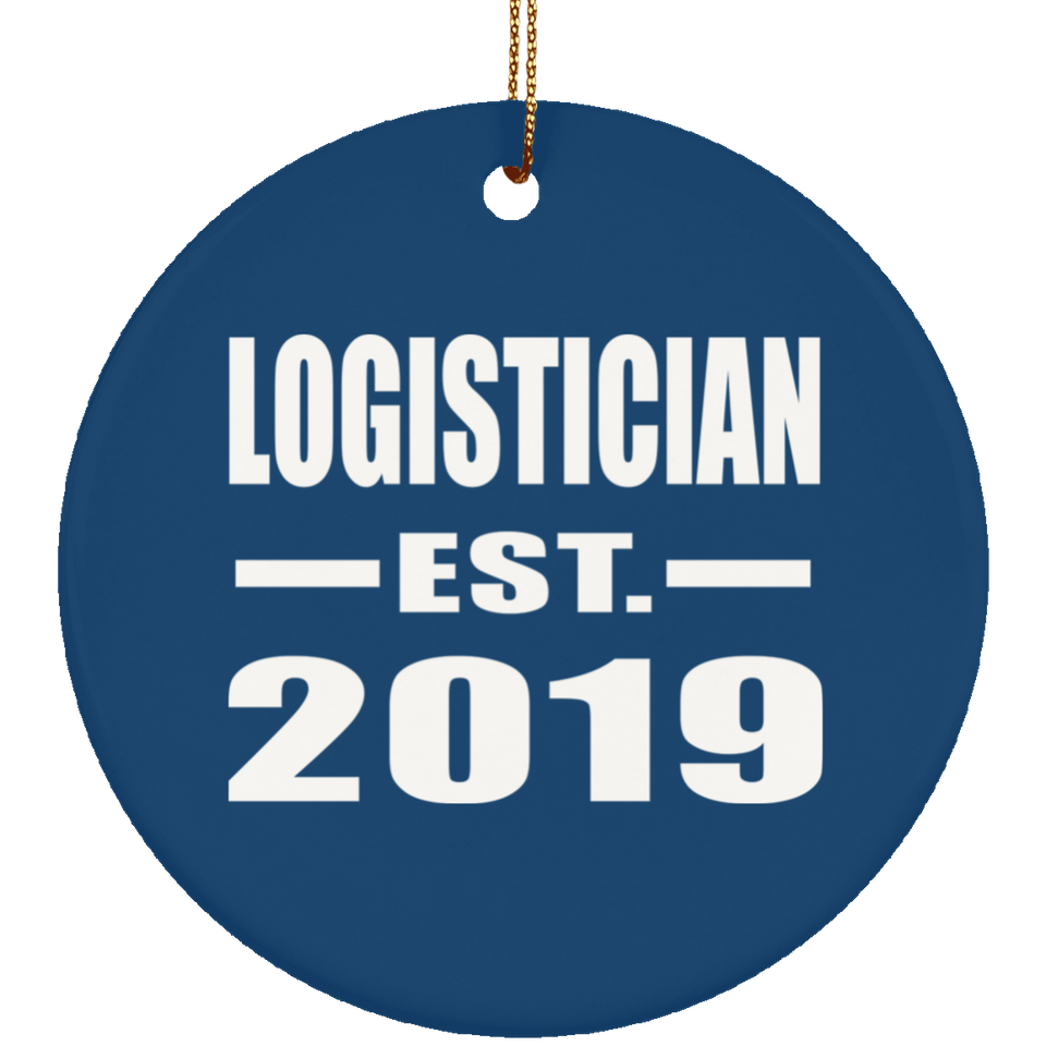 Logistician Established EST. 2019 - Circle Ornament