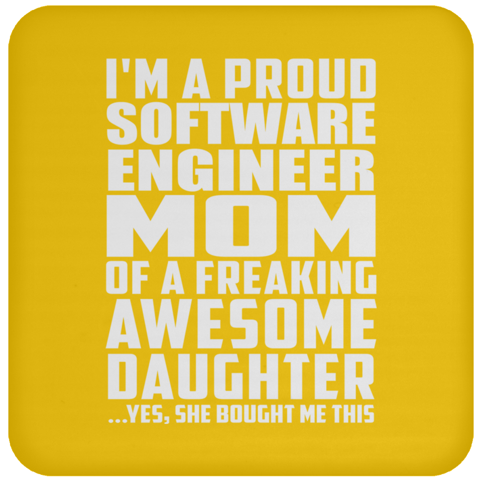 Proud Software Engineer Mom Of Awesome Daughter - Drink Coaster