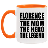 Florence The Mom The Hero The Legend - 11oz Accent Mug Orange