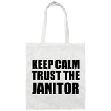 Keep Calm and Trust The Janitor - Tote Bag White