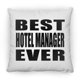 Best Hotel Manager Ever - Throw Pillow