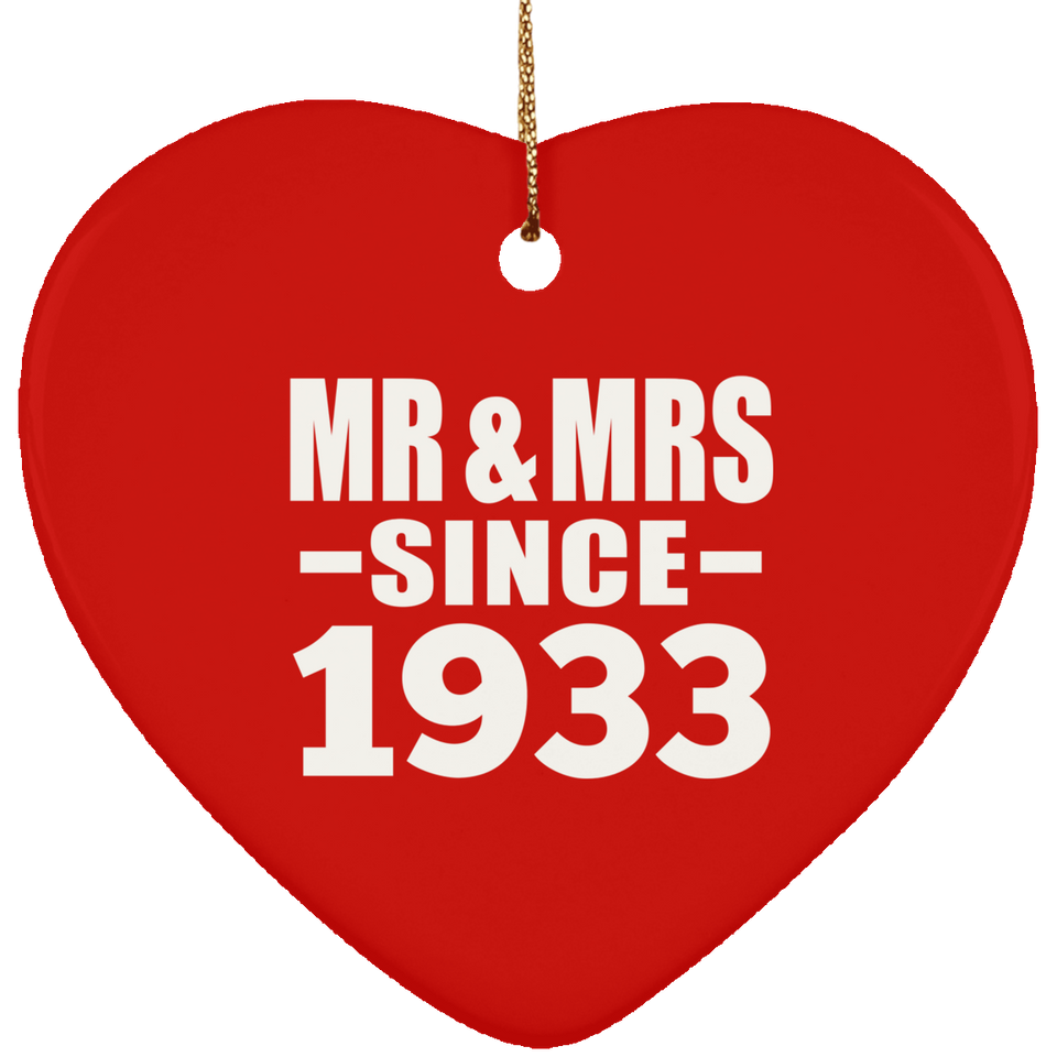 91st Anniversary Mr & Mrs Since 1933 - Heart Ornament