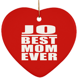 Jo Best Mom Ever - Heart Ornament