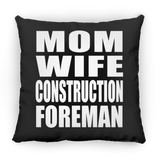 Mom Wife Construction Foreman - Throw Pillow Black