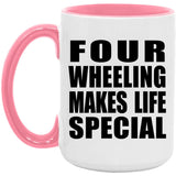 Four Wheeling Makes Life Special - 15oz Accent Mug Pink