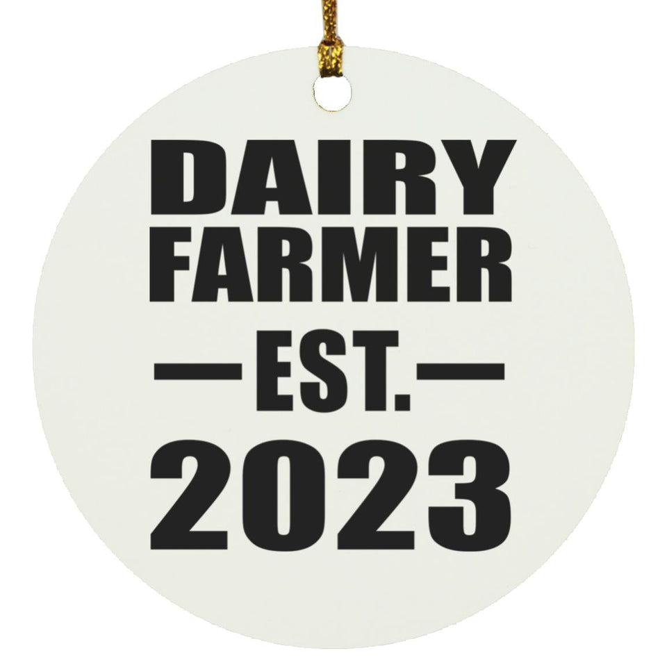 Dairy Farmer Established EST. 2023 - Circle Ornament